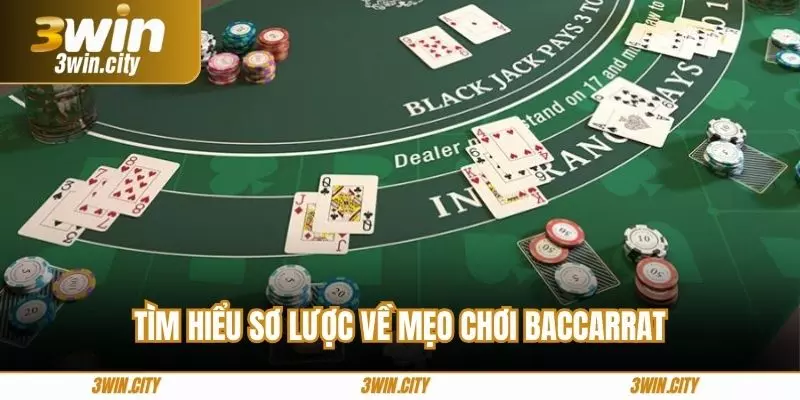 Tìm hiểu sơ lược về mẹo chơi baccarrat