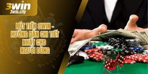 Rút Tiền 3win – Hướng Dẫn Chi Tiết Nhất Cho Người Dùng